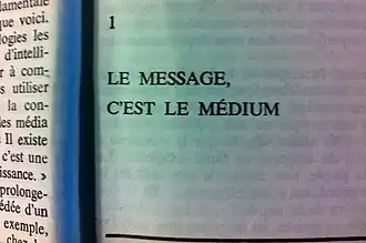 Citation de Marshall McLuhan: « Le message, c'est le médium »