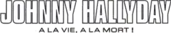 Description de l'image À la vie, à la mort ! (Johnny Hallyday logo).png.