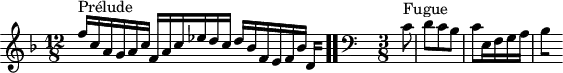 
\version "2.18.2"
\header {
  tagline = ##f
}

\score {
  \new Staff \with {

  }
<<
  \relative c'' {
    \key f \major
    \time 12/8

     %% INCIPIT CBT I-11, BWV 856, fa majeur
      s8*0^\markup{Prélude} \stemUp f16 c a g a c f, a c ees d c d bes f e f bes 
{ 
 % suppression des warnings :
 #(ly:set-option 'warning-as-error #f)
 #(ly:expect-warning (_ "stem does not fit in beam")) %% <= à traduire éventuellement
 #(ly:expect-warning (_ "beam was started here")) %% <= à traduire éventuellement
  \set stemRightBeamCount = #2
  d,4*1/4[ s]
} \bar ".."

     \skip 8*1
     \override Staff.Clef.extra-offset = #'( -1 . 0 )
     \clef bass 
     \time 3/8 \partial 8 
     \relative c' { s8*0^\markup{Fugue} \stemDown c8 d c bes c e,16 f g a 
{ 
 % suppression des warnings :
 #(ly:set-option 'warning-as-error #f)
 #(ly:expect-warning (_ "stem does not fit in beam")) %% <= à traduire éventuellement
 #(ly:expect-warning (_ "beam was started here")) %% <= à traduire éventuellement
  \set stemRightBeamCount = #1
  bes4*1/2[ s]
}
      }

  }
>>
  \layout {
     \context { \Score \remove "Metronome_mark_engraver" 
     \override SpacingSpanner.common-shortest-duration = #(ly:make-moment 1/2) 
}
  }
  \midi {}
}
