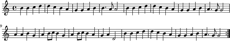\relative c''
{
\bar "|:"
b b c d
d c b a
g g a b
b4. a8 a2
b4 b c d
d c b a
g g a b
a4. g8 g2
a4 a b g
a b8 c b4 g
a b8 c b4 a
g a d,2
b'4 b c d
d c b a
g g a b
a4. g8 g2
\bar ":|."
}
