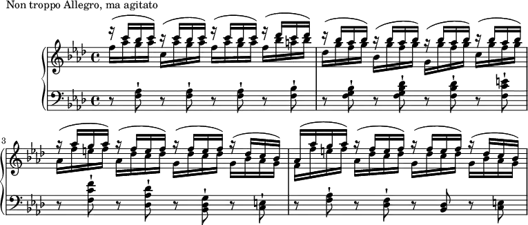 
\version "2.18.2"
\header {
  tagline = ##f
}

LaSoLa = { << { c'16 bes c) } \\ { aes16 g aes] } >> }
SoFaSol = { << { bes'16 aes bes) } \\ { g16 f g] } >> }
FaMiFa = { << { aes'16 g aes) } \\ { f16 e f] } >> }
ReDoRe = { << { f'16 e f) } \\ { des16 c des] } >> }
SiLaSol = { << { des'16 c bes) } \\ { bes16 aes g] } >> }

upper = \relative c'' {
  \clef treble 
  \key f \minor
  \time 4/4
  \tempo 4 = 104
  %\autoBeamOff

   %%Montgeroult — Étude 94 (pdf p. 119)
   << { r16^(  } \\ { f16[ } >> \LaSoLa
   << { r16^(  } \\ { c,16[ } >> \LaSoLa
   << { r16^(  } \\ { f16[ } >> \LaSoLa
   << { r16^( des c des) } \\ { f,16 bes a bes } >>

   << { r16^(  } \\ { des,16[ } >> \SoFaSol
   << { r16^(  } \\ { bes,16[ } >> \SoFaSol
   << { r16^(  } \\ { g,16[ } >> \SoFaSol
   << { r16^(  } \\ { c,16[ } >> \SoFaSol
   << { r16^(  } \\ { aes,16[ } >> \FaMiFa
   << { r16^(  } \\ { aes,16[ } >> \ReDoRe
   << { r16^(  } \\ { g,16[ } >> \ReDoRe
   << { r16^(  } \\ { g,16[ } >> \SiLaSol
   << { aes16^(  } \\ { f16[ } >> \FaMiFa
   << { r16^(  } \\ { aes,16[ } >> \ReDoRe
   << { r16^(  } \\ { g,16[ } >> \ReDoRe
   << { r16^(  } \\ { g,16[ } >> \SiLaSol

}

lower = \relative c {
  \clef bass
  \key f \minor
  \time 4/4

   \repeat unfold 3 { r8 < aes' f >8-! } r8 < bes f >8-!
   r8 < bes g f >8-! r8 < des bes g f >-! r8 < des bes f >-! r8 < e c f, >-!
   r8 < f c f, >8-! r8 < des aes des, >-! r8 < g, des bes >-! r8 < e c >-!
   r8 < aes f >8-! r8 < f des >-! r8 < des bes > r8 < e c >

}

  \header {
    piece = "Non troppo Allegro, ma agitato"
  }

\score {
  \new PianoStaff <<
    \new Staff = "upper" \upper
    \new Staff = "lower" \lower
  >>
  \layout {
    \context {
      \Score
      \remove "Metronome_mark_engraver"
    }
  }
  \midi { }
}
