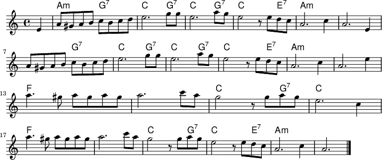 <<
\new ChordNames \with {
midiInstrument = "acoustic grand"
} \chordmode {
\key a \minor
\partial 4
s4
a2:m g:7
c2. g4:7
c2. g4:7
c2. e4:7
a2*5:m g2:7
c2. g4:7
c2. g4:7
c2. e4:7
a1*2:m
f
c2. g4:7
c1
f1*2
c2. g4:7
c2. e4:7
a1*2:m
}
\new Staff \with {
midiInstrument = "flute"
} \relative c' {
\key a \minor
\partial 4
e4
a8 gis a b c b c d
e2. g8 g
e2. a8 g
e2 r8 e d c
a2. c4 a2. e4 \break
a8 gis a b c b c d
e2. g8 g
e2. a8 g
e2 r8 e d c
a2. c4
a2. e'4 \break
a4. gis8 a gis a gis
a2. c8 a
g2 r8 g a g
e2. c4 \break
a'4. gis8 a gis a gis
a2. c8 a
g2 r8 g a g
e2 r8 e d c
a2. c4
a2. \bar "|."
}
>>