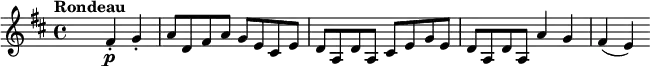 \relative c'' {
\version "2.18.2"
\key d \major
\time 4/4
\tempo "Rondeau"
s4 s4 fis,4-.\p g-. a8 d, fis a g e cis e d a d a cis e g e d a d a a'4 g fis (e)
}