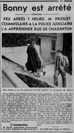 Sur deux colonnes surmontées d'une photographie, l'article est titré « Bonny est arrêté. Peu après 1 heure, M. Priolet, commissaire à la police judiciaire, l'a appréhendé rue de Charenton »