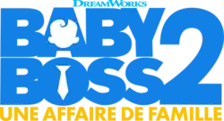 Description de l'image Baby Boss 2 Une affaire de famille Logo.png.