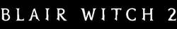 Description de l'image Blair Witch 2 Logo.png.