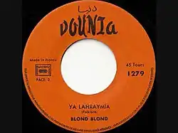 Blond Blond 1982 - Ya Lahraymia - Wahran El Behya (France)