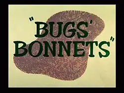 Description de l'image Bugs' Bonnets title card 1080p.JPG.