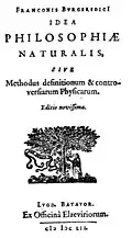 Idea philosophiae naturalis, sive Methodus definitionum et controversiarum phisicarum, 1652