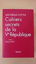 Cahiers secrets de la Ve République - tome 1.