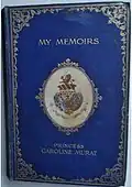 Memoirs Princesse Caroline Laetitia Murat.