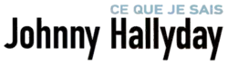 Description de l'image Ce que je sais (Johnny Hallyday logo).png.