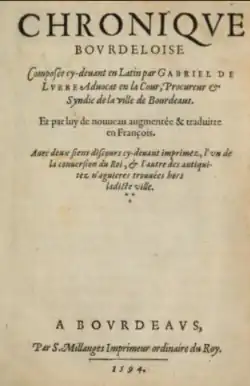 Chronique bourdeloise de Gabriel de Lurbe.