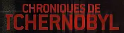 Description de l'image Chroniques de Tchernobyl.jpg.