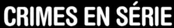 Description de l'image Crimes_en_série.png.