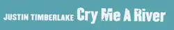 Description de l'image Cry Me a River logo.png.