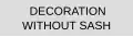 Decoration without ribbon - en