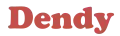 Dendy