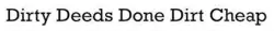 Description de l'image Dirty Deeds Done Dirt Cheap.png.