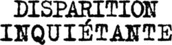 Description de l'image Disparition_inquiétante.png.