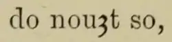 ‹&nbsp;do nouȝt so&nbsp;› reproduit dans The romance of Guy of Warwick de Julius Zupitza publié en 1887.