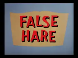 Description de l'image False Hare title card.png.