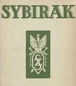 La revue Sybirak&nbsp;(pl), parue dans les années 1930, qui eut Artur Zabęski et Marceli Poznańsk comme rédacteurs en chef, traitait des problématiques des Sybiraks.