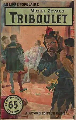 Couverture illustrée par Gino Starace pour le roman Triboulet de Michel Zévaco (mai 1910).