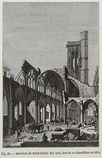 L'église Saint-André-des-Arts lors de sa démolition, d'après une restitution lithographique de Theodor Josef Hubert Hoffbauer datée d'entre 1875 et 1882 (la date de démolition indiquée dans la légende de la lithographie est erronée).