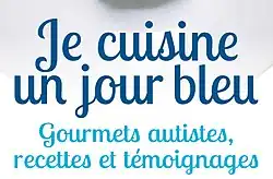 Image illustrative de l’article Je cuisine un jour bleu