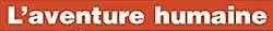 Description de l'image L’Aventure humaine (ARTE).jpg.