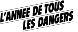 Description de l'image L'Annee de tous les dangers Logo.png.