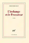 Christophe Bigot, L'Archange et le Procureur (2008).