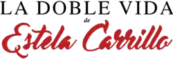 Description de l'image La doble vida de Estela Carrillo.png.