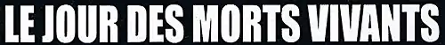 Description de l'image Le Jour des morts-vivants.jpg.