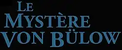 Description de l'image Le Mystère von Bülow.jpg.
