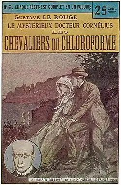 Les Chevaliers du chloroforme, fascicule no&nbsp;6, 1912.
