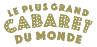 Image illustrative de l’article Le Plus Grand Cabaret du monde