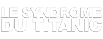 Description de l'image Le Syndrome du Titanic.png.