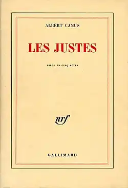 Albert Camus, Les Justes (1949).