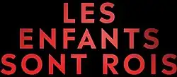 Description de l'image Les enfants sont rois.jpg.