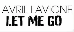 Description de l'image Let-Me-Go-Avril-Lavignelogo.jpg.