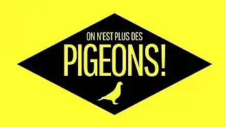 Image illustrative de l’article On n'est plus des pigeons !
