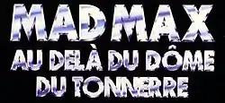 Description de l'image Mad Max - Au-delà du dôme du tonnerre.jpg.