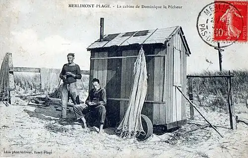 Cabane de pêcheur en 1907.