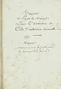 Minute du rapport fait à Napoléon Ier sur la promulgation et la publication du nouveau code pénal, faisant office de travaux préparatoires au code, 24 février 1810. Archives nationales de France.