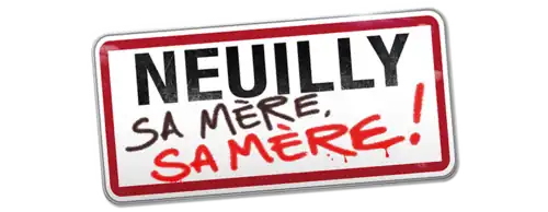 Description de l'image Neuilly sa mère, sa mère !.png.
