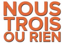Description de l'image Nous trois ou rien Logo.png.