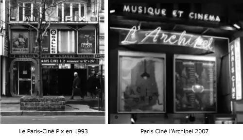 Façade de Paris-Ciné en 1993 (à gauche), devenu L'Archipel en 2007 (à droite).