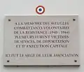 Plaque au no&nbsp;58 : « À la mémoire des aveugles combattants volontaires de la Résistance (1940-1944). Plusieurs furent victimes de sévices, de déportation et d'exécution capitale. Ici fut le siège de leur association. »